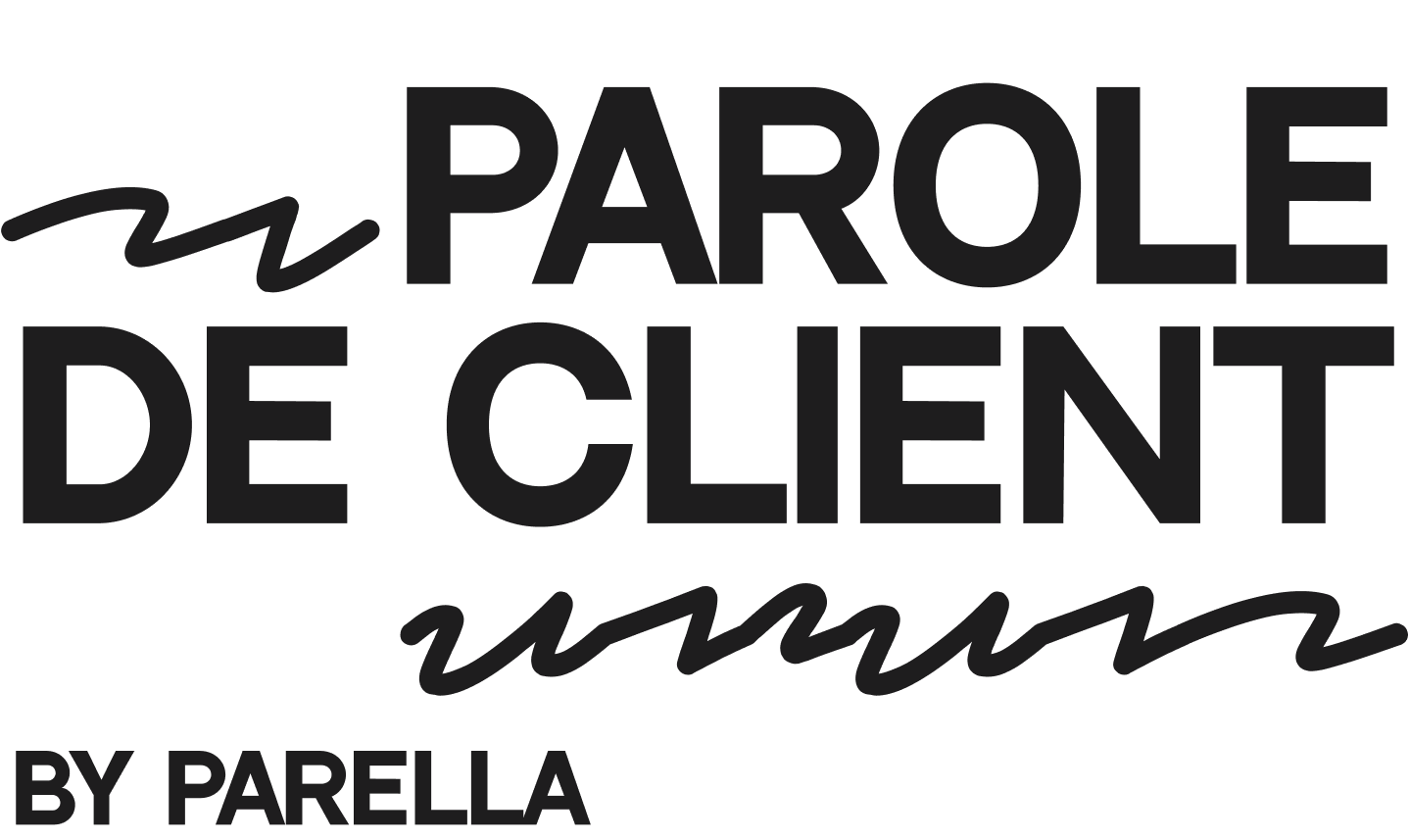 Parole de client
